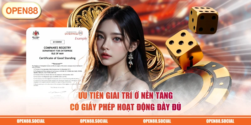Ưu tiên giải trí ở nền tảng có giấy phép hoạt động đầy đủ