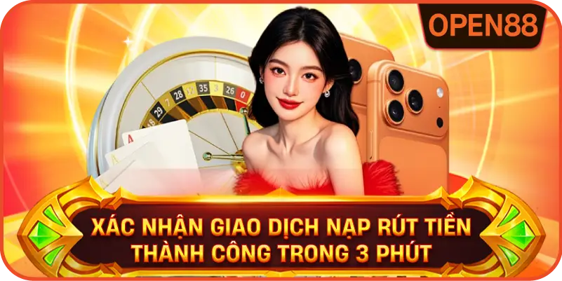 Xác nhận giao dịch nạp rút tiền thành công trong 3 phút